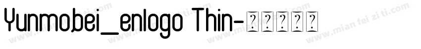 Yunmobei_enlogo Thin字体转换
